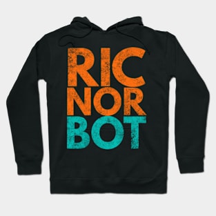 Ric Nor Bot Hoodie